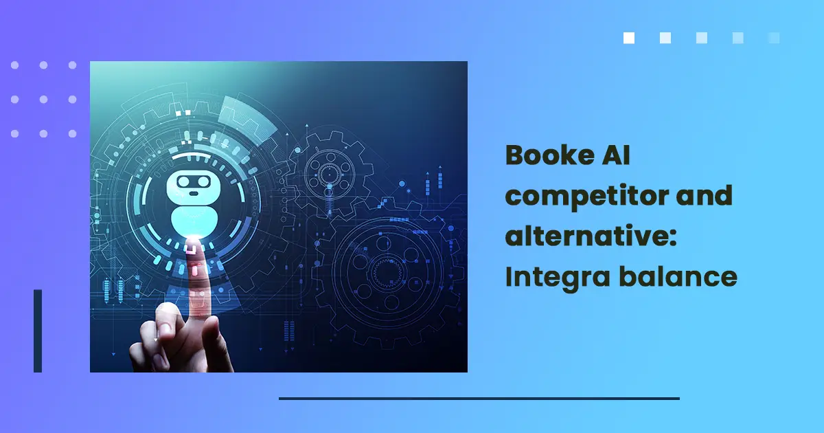 Booke.AI competitor and alternative: Integra Balance AI