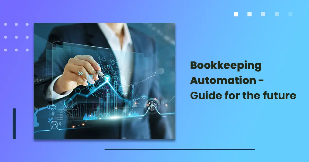 Bookkeeping Automation – Guide for the future