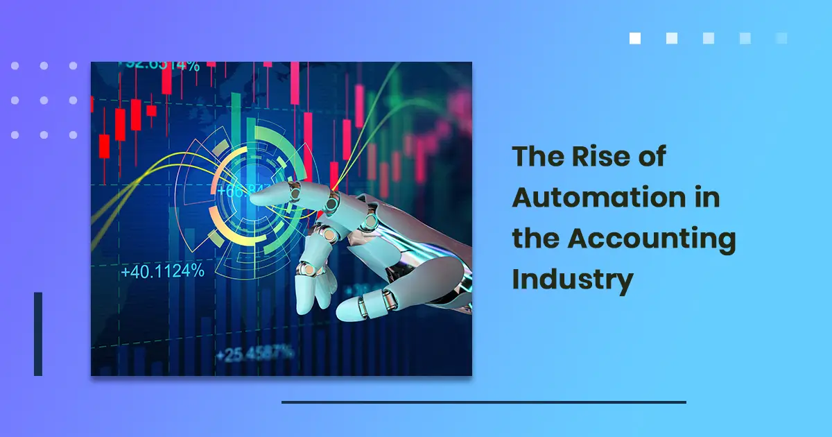 The Rise of Automation in the Accounting Industry